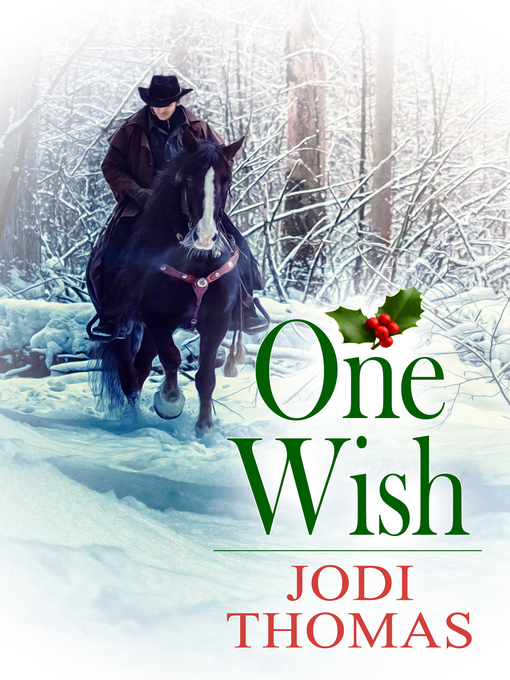 Title details for One Wish by Jodi Thomas - Wait list